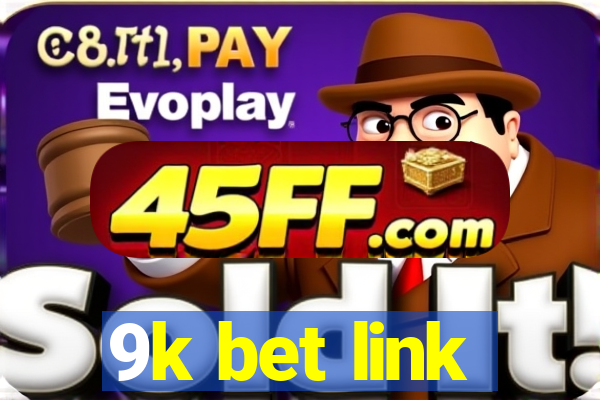 9k bet link